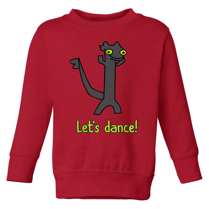 Funny Toothless Dance Meme LetS Dance Toddler Sweatshirt