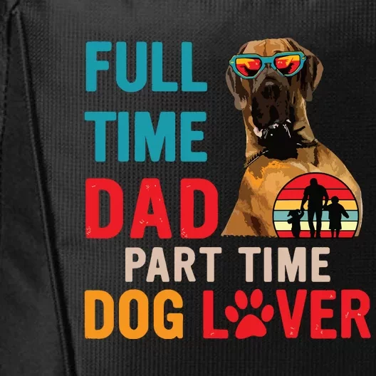 Full Time Dad Funny Joke Dog Lover Great Dane Sunglasses City Backpack