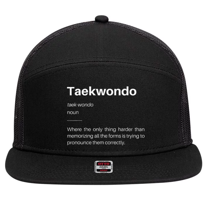 Funny Taekwondo Definition Students Instructors Martial Art 7 Panel Mesh Trucker Snapback Hat