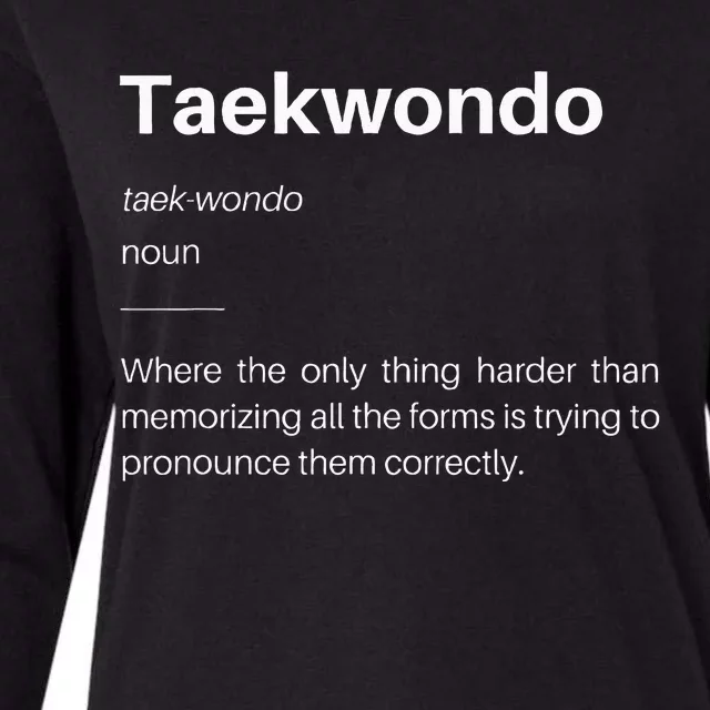 Funny Taekwondo Definition Students Instructors Martial Art Womens Cotton Relaxed Long Sleeve T-Shirt