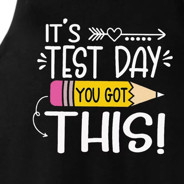 Funny Testing Day ItS Test Day You Got This Teacher Student Ladies Tri-Blend Wicking Tank