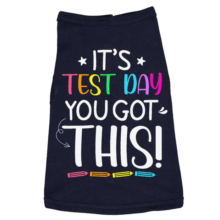 Funny Testing Day ItS Test Day You Got This Teacher Student Doggie Tank