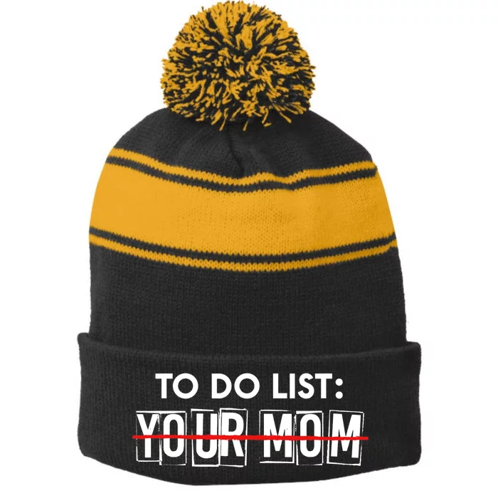 Funny To Do List Your Mom Sarcasm Sarcastic Saying Stripe Pom Pom Beanie