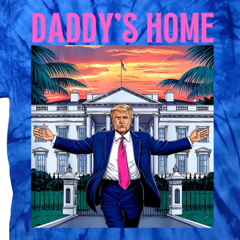 Funny Trump DaddyS Home Trump Pink 2024 Tie-Dye T-Shirt