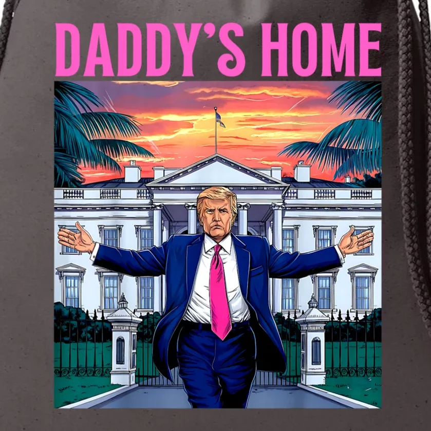 Funny Trump DaddyS Home Trump Pink 2024 Drawstring Bag