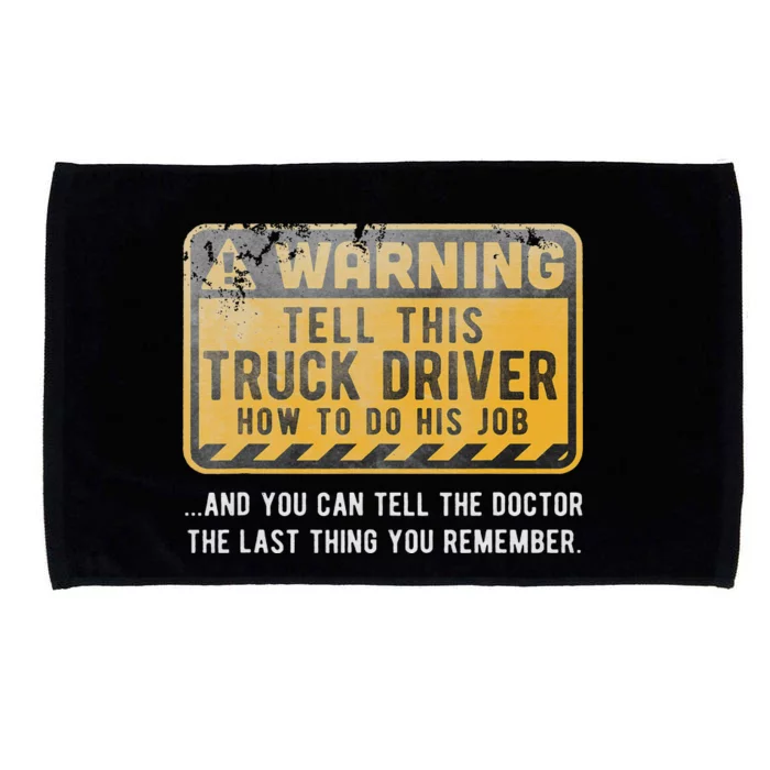 Funny Truck Driver  Warning Microfiber Hand Towel