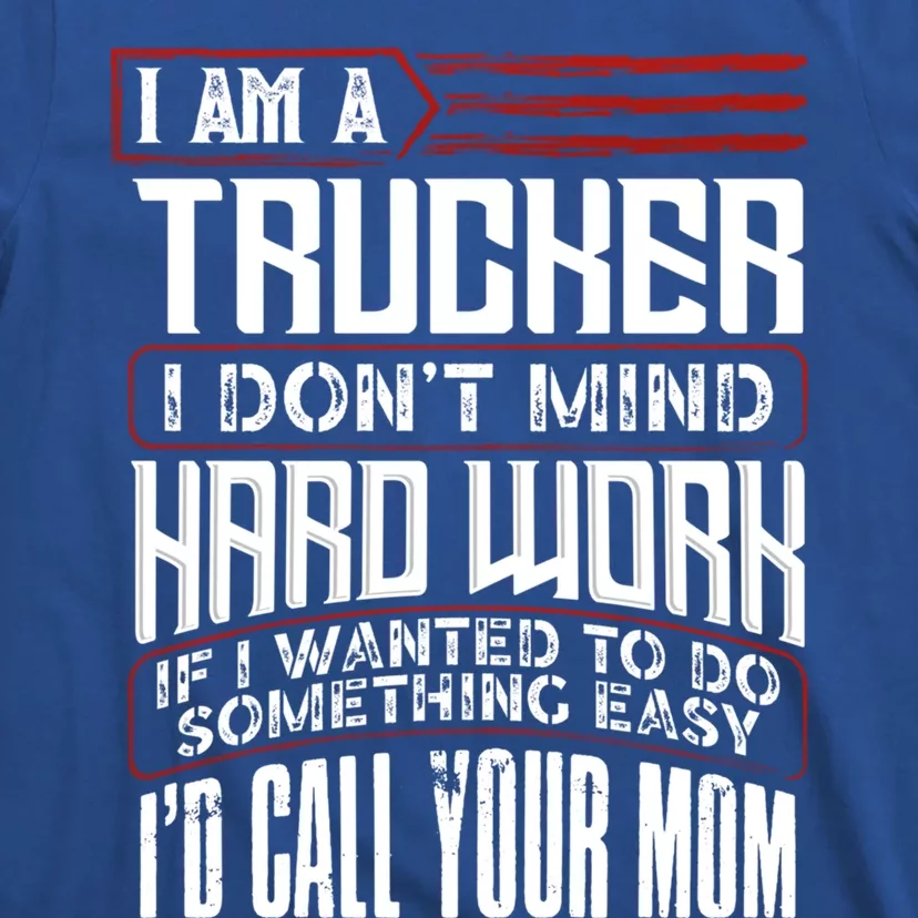 Funny Trucker Diesel Big Rig Semigifttrailer Truck Driver Gift Cute Gift T-Shirt