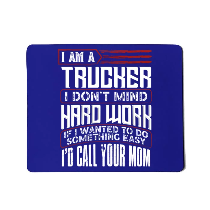 Funny Trucker Diesel Big Rig Semigifttrailer Truck Driver Gift Cute Gift Mousepad