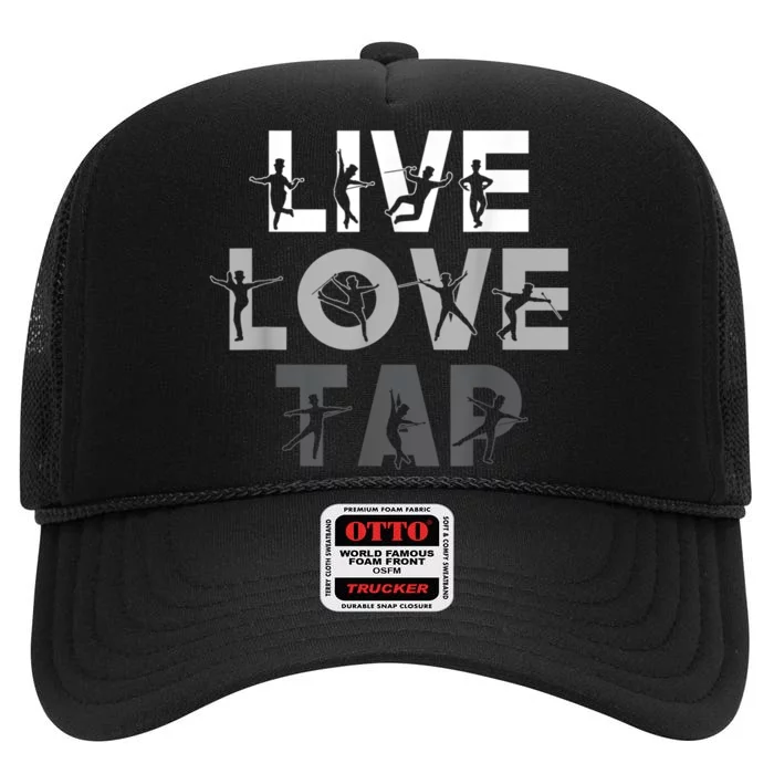 Funny Tap Dancing Design Live Love Tap Dance High Crown Mesh Trucker Hat