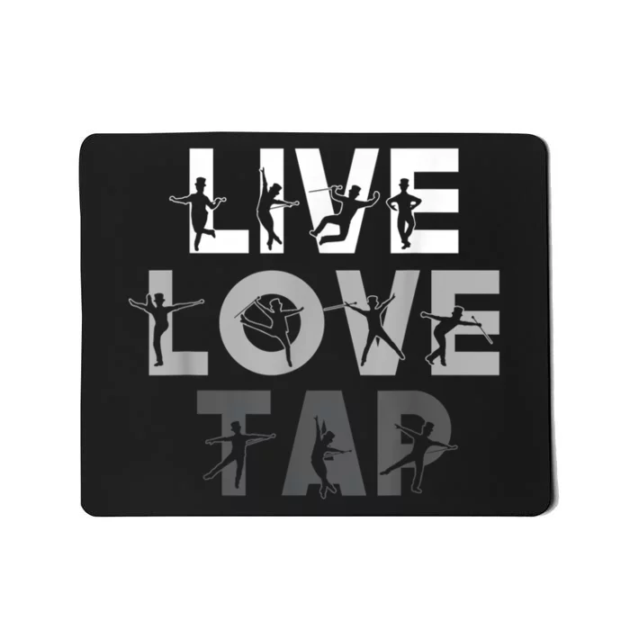 Funny Tap Dancing Design Live Love Tap Dance Mousepad