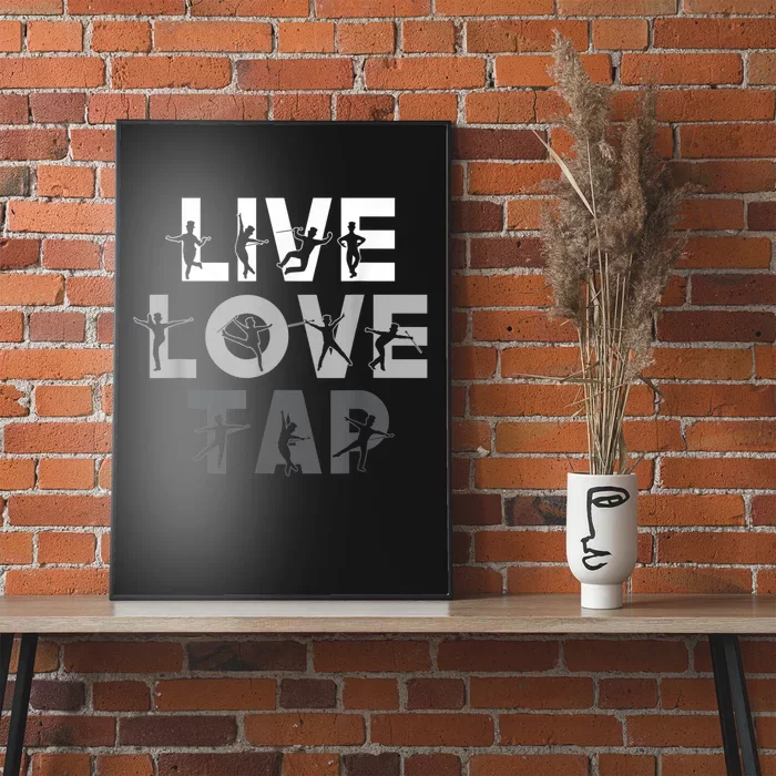 Funny Tap Dancing Design Live Love Tap Dance Poster