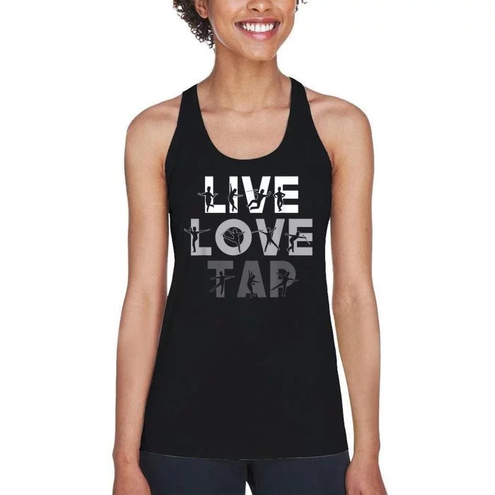 Funny Tap Dancing Design Live Love Tap Dance Women's Racerback Tank