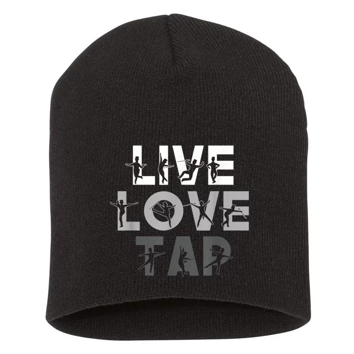 Funny Tap Dancing Design Live Love Tap Dance Short Acrylic Beanie