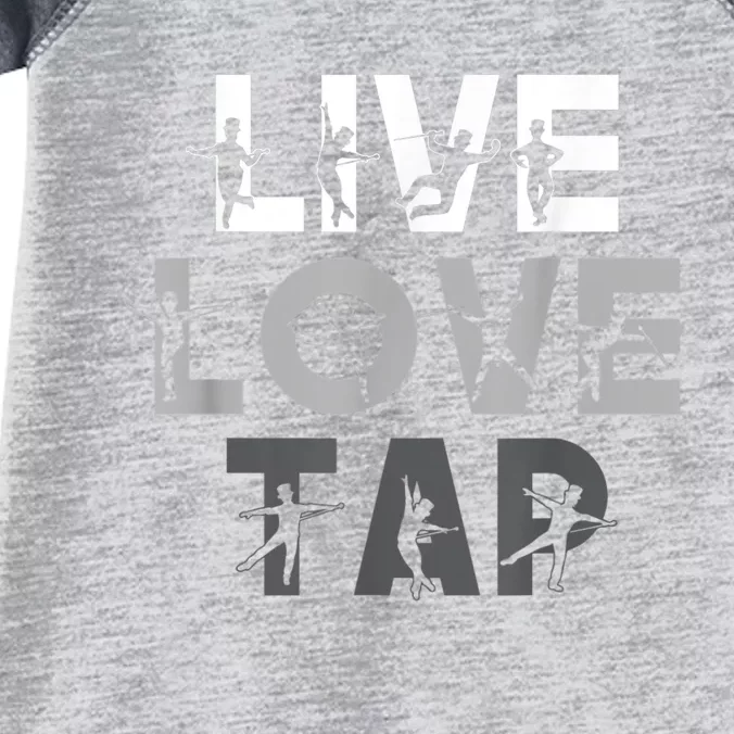 Funny Tap Dancing Design Live Love Tap Dance Infant Baby Jersey Bodysuit