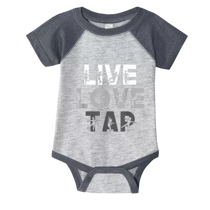 Funny Tap Dancing Design Live Love Tap Dance Infant Baby Jersey Bodysuit