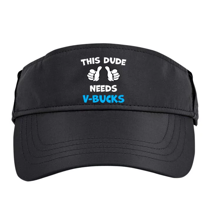 Funny This Dude Needs V Bucks Will Work For Bucks Gamer Adult Drive Performance Visor