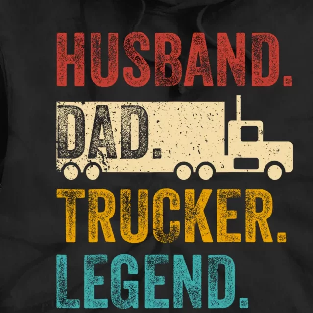 Funny Truck Driver Trucking Men Husband Dad Trucker Legend Tie Dye Hoodie