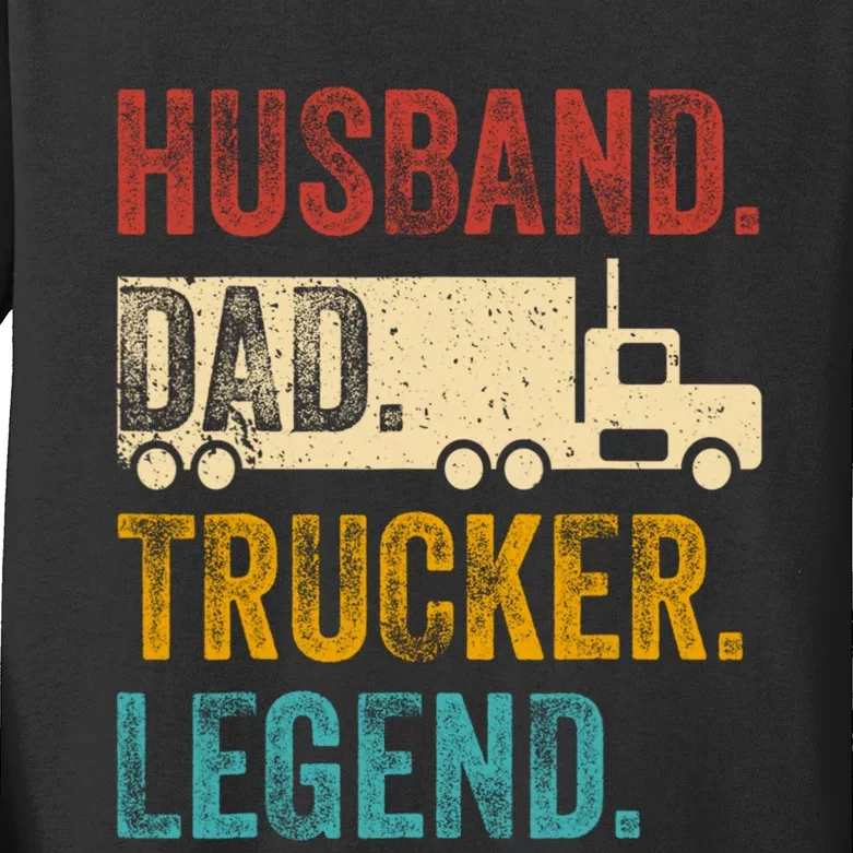 Funny Truck Driver Trucking Men Husband Dad Trucker Legend Kids Long Sleeve Shirt