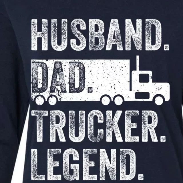 Funny Truck Driver Trucking Men Husband Dad Trucker Legend Womens Cotton Relaxed Long Sleeve T-Shirt