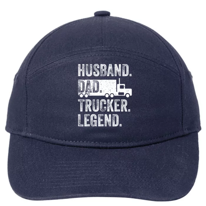 Funny Truck Driver Trucking Men Husband Dad Trucker Legend 7-Panel Snapback Hat