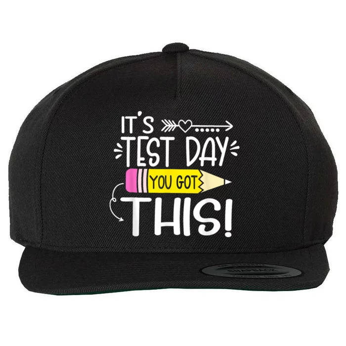 Funny Testing Day ItS Test Day You Got This Teacher Student Wool Snapback Cap