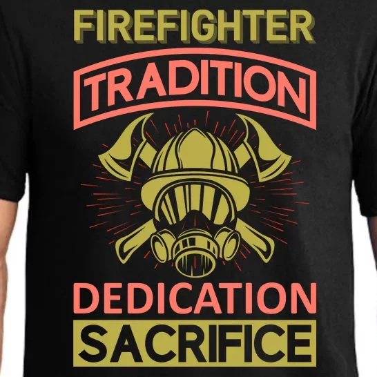 Firefighter Tradition Dedication Sacrifice Pajama Set