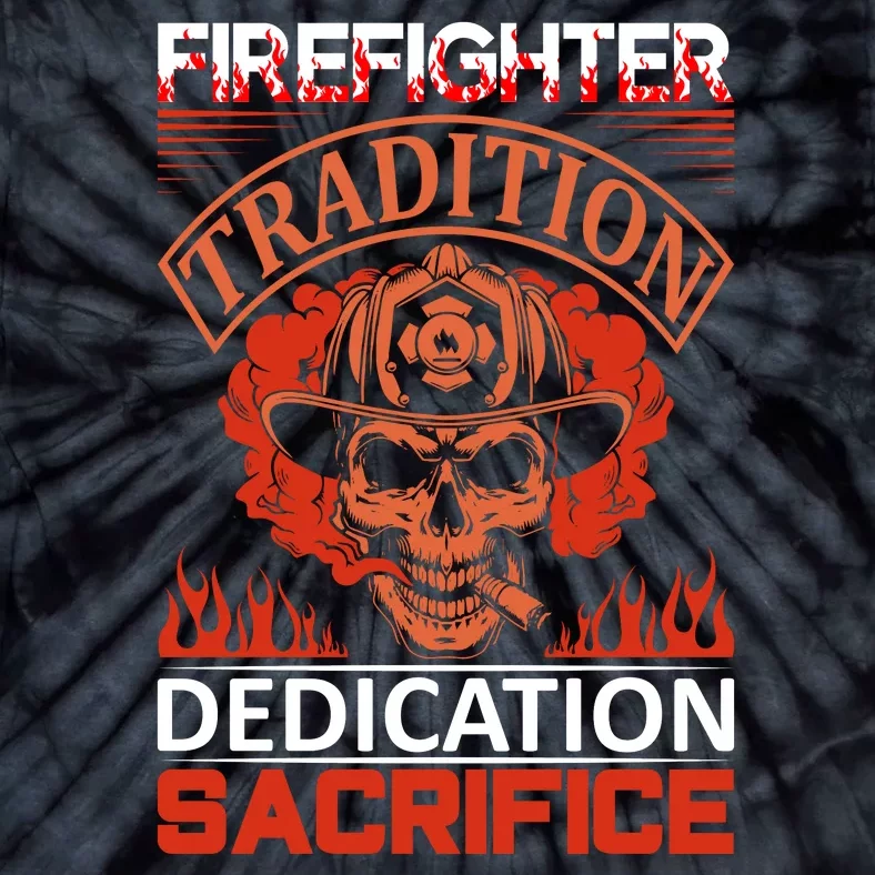 Firefighter Tradition Dedication Sacirfice Tie-Dye T-Shirt