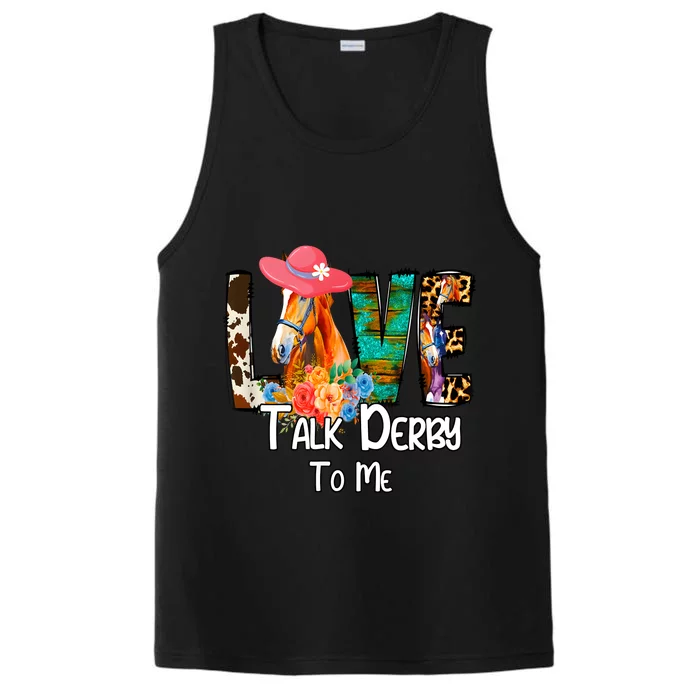 Funny Talk Derby To Me Horse Racing Funny Derby Day Love Mom Performance Tank