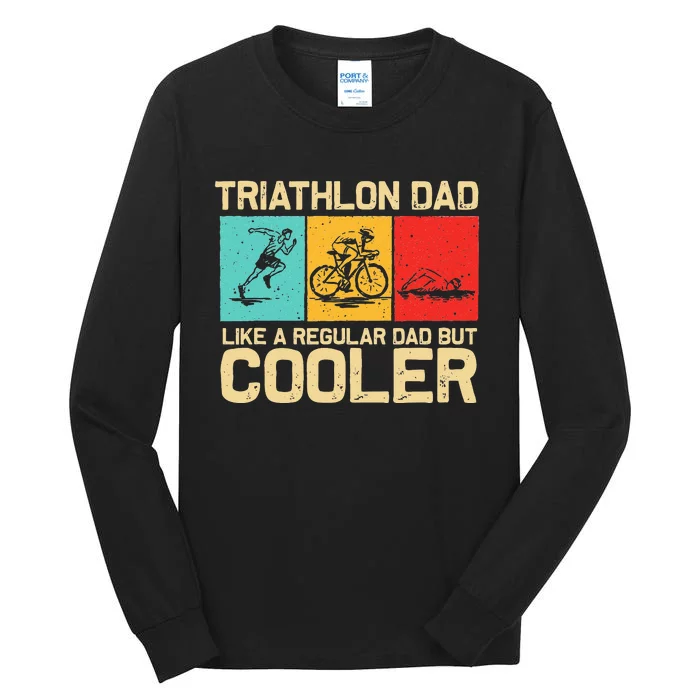 Funny Triathlon Design For Men Dad Swim Bike Run Triathletes Tall Long Sleeve T-Shirt