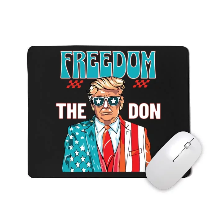 Freedom The Don Donald Trump Daddy President Mousepad