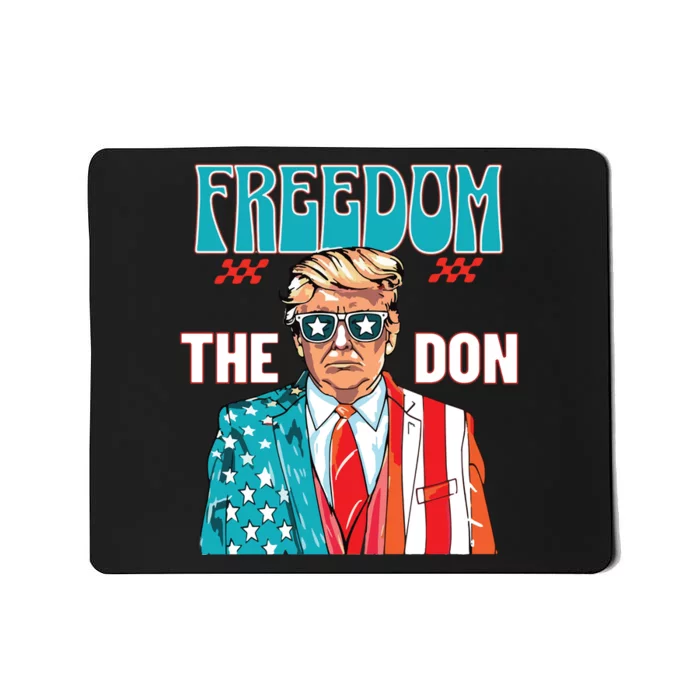 Freedom The Don Donald Trump Daddy President Mousepad