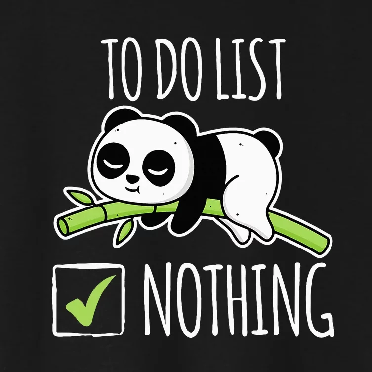 funny To do List Nothing Lazy Panda Tired Panda Women's Crop Top Tee