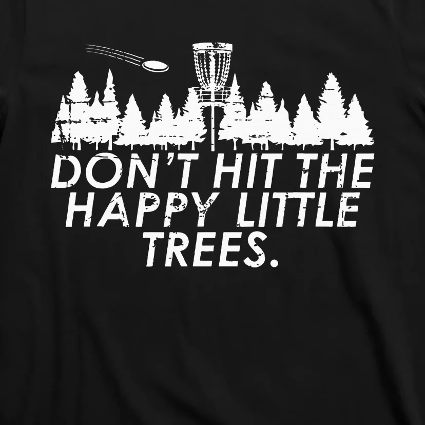 Funny Trees Disc Golf Perfect Gift For Frisbee Players T-Shirt