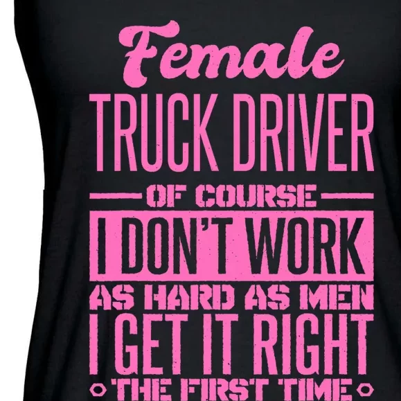 Female Truck Driver Get It Right The First Time Ladies Essential Flowy Tank