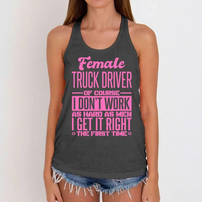 Female Truck Driver Get It Right The First Time Women's Knotted Racerback Tank