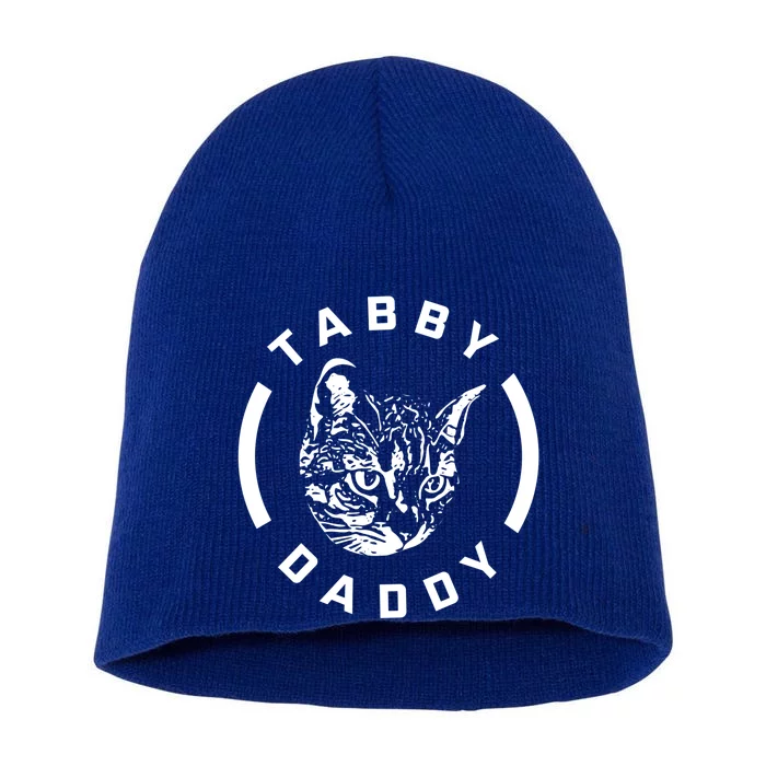 Funny Tabby Daddy Funny Gift Funny Gift Cat Dad Gift Short Acrylic Beanie