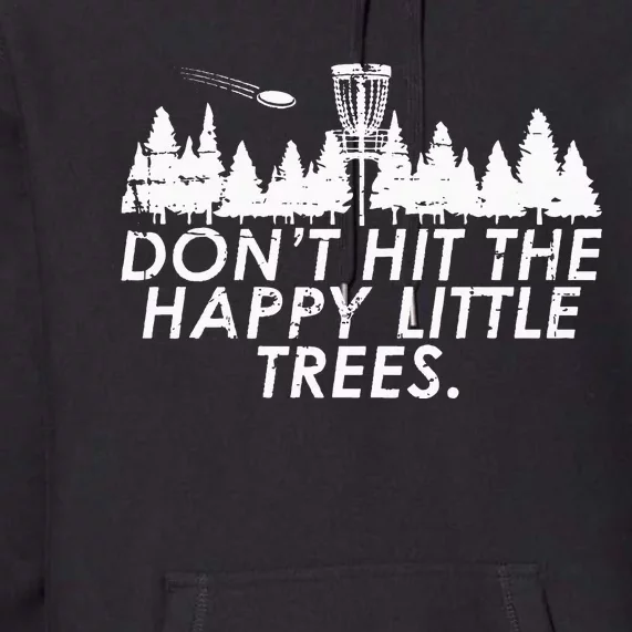 Funny Trees Disc Golf Perfect Gift For Frisbee Players Premium Hoodie