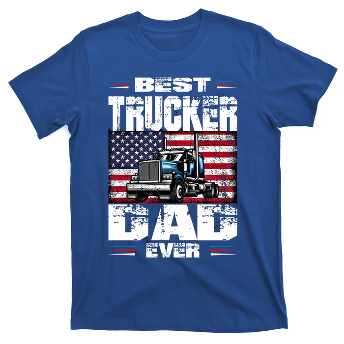 https://images3.teeshirtpalace.com/images/productImages/ftd3985015-funny-truck-driver-best-trucker-dad-ever-trucking-father-great-gift--blue-at-garment.webp?width=700