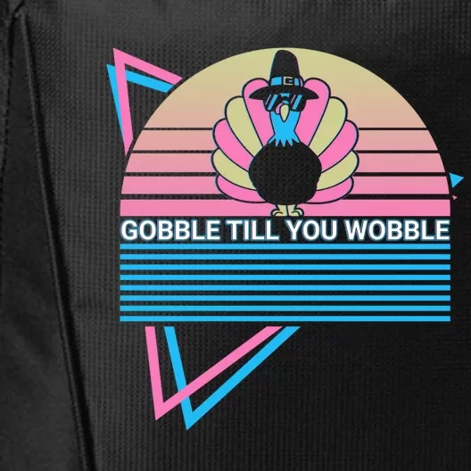 Funny Thanksgiving Day Turkey Retro Gobble Till You Wobble Meaningful Gift City Backpack