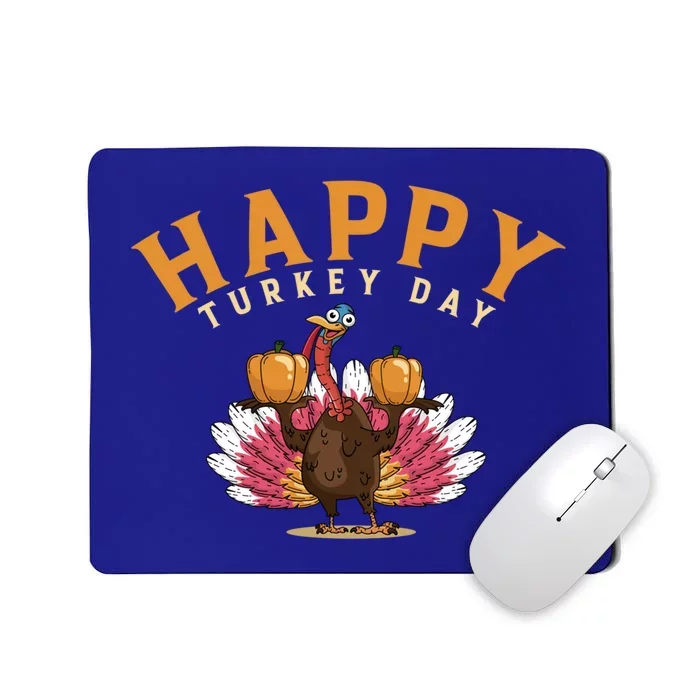 Funny Turkey Day Holiday Festive Dinner Happy Thanksgiving Cool Gift Mousepad