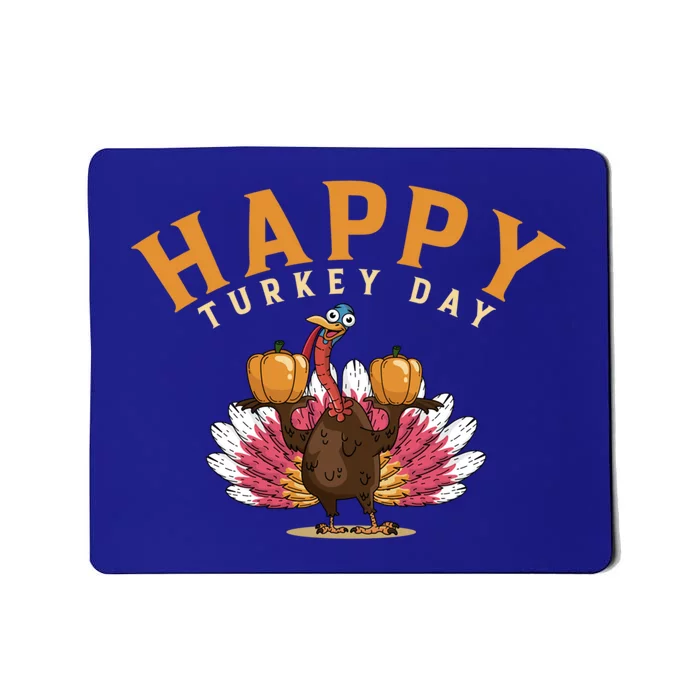 Funny Turkey Day Holiday Festive Dinner Happy Thanksgiving Cool Gift Mousepad