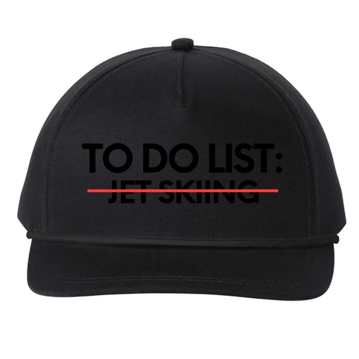 Funny To Do List Jet Skiing Sports Watersports Boating Water Great Gift Snapback Five-Panel Rope Hat