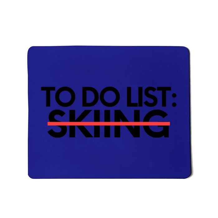 Funny To Do List Skiing Learning Sport Saying Celebrations Gift Mousepad