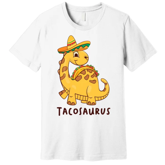 Funny Taco Dinosaur Tacosaurus Cinco De Mayo Premium T-Shirt