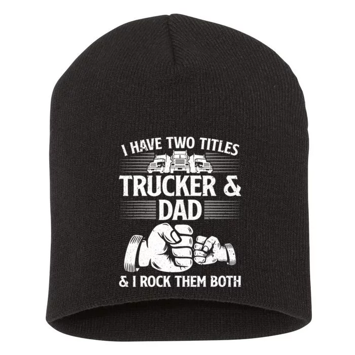 Funny Truck Driver Art Dad Trucker Truck Driving Lover Short Acrylic Beanie