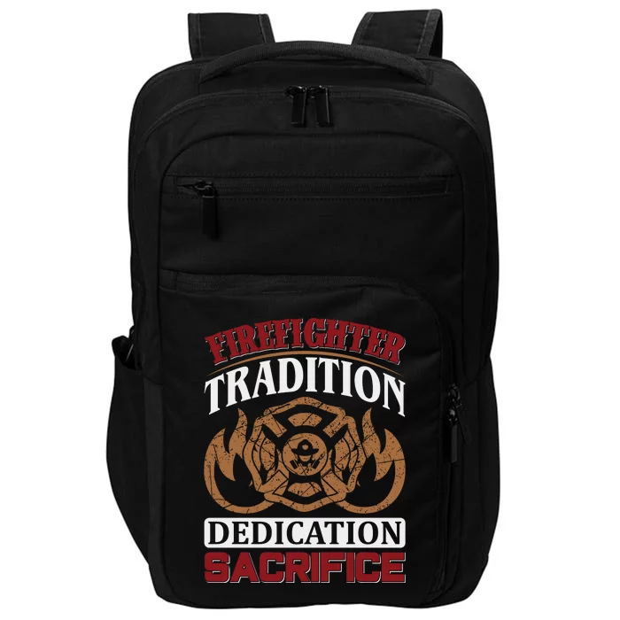 Firefighter Tradition Dedication Sacrfice Impact Tech Backpack