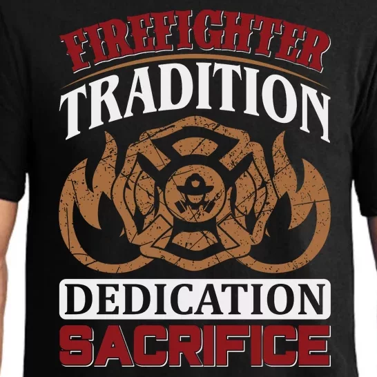 Firefighter Tradition Dedication Sacrfice Pajama Set