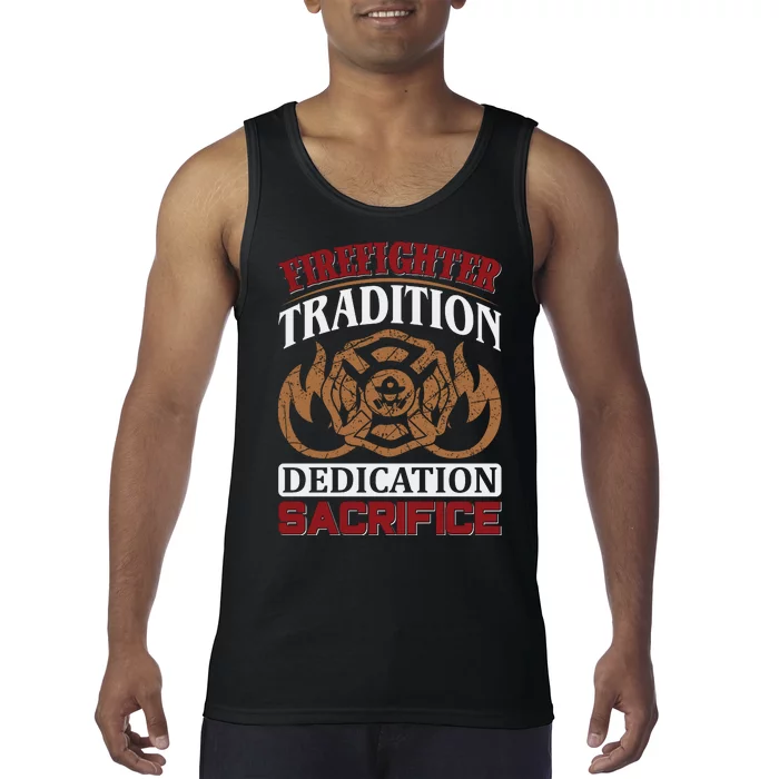 Firefighter Tradition Dedication Sacrfice Tank Top