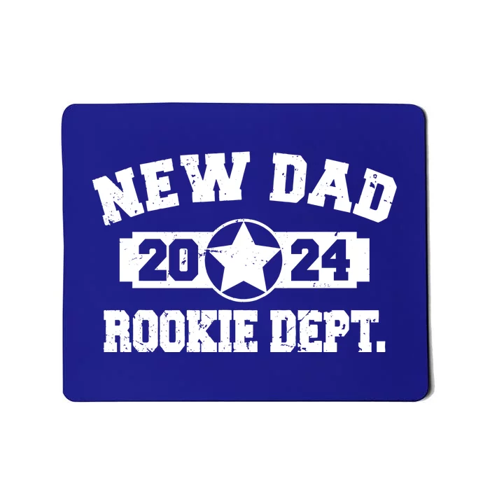 First Time Dad Est 2024 Rookie Dept Mousepad