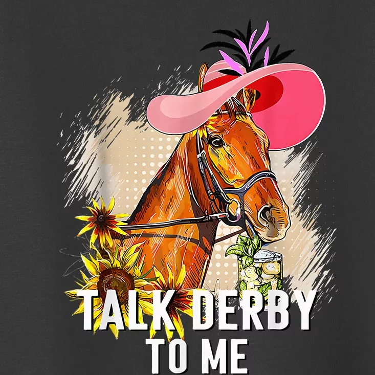 Funny Talk Derby To Me Horse Racing Toddler T-Shirt